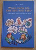 Buch Woran merke ich, dass Gott mich liebt Harry Voss