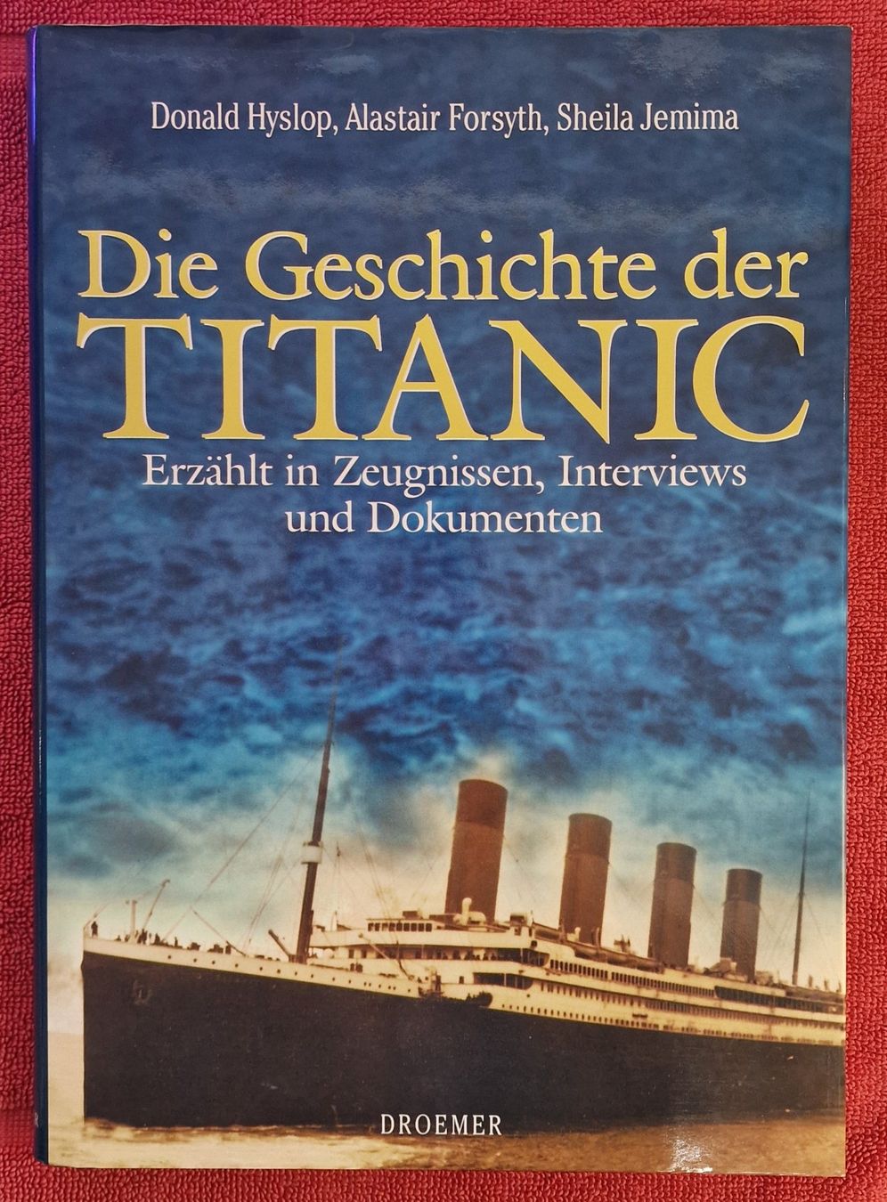 Libri: Die Geschichte der Titanic, Droemer Verlag, 1998 – Usato da Basel venduto da phi_8xhm