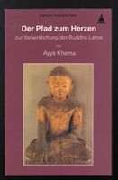 Ayya Khema: Der Pfad zum Herzen (Buddha-Lehre) 1.Aufl.©'1990