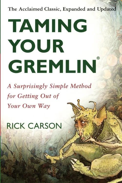 Taming Your Gremlin A Surprisingly Simple Method for Getting (Gebraucht ...