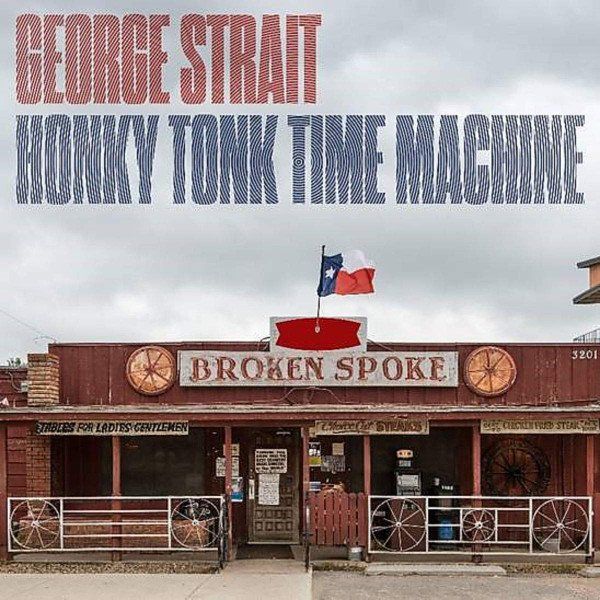 CDs: George Strait – Honky Tonk Time Machine – Gebraucht aus St.Gallen von jalamusic