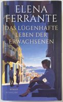 Das Lügenhafte Leben der Erwachsenen – Elena Ferrante