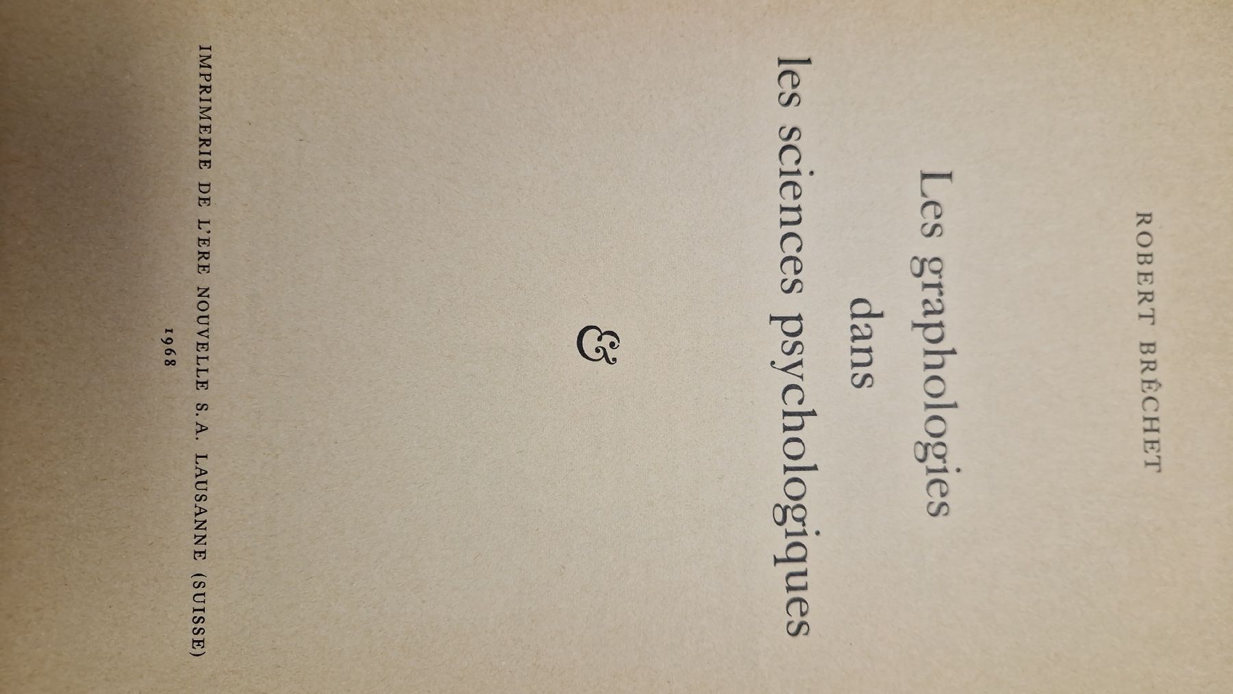Libri: Graphologies sciences psychologiques, Bréchet, vintage – Usato da Vevey venduto da PAV61 1