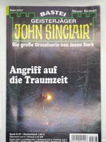 John Sinclair Band 2127 Angriff auf die Traumzeit 1. Auflage