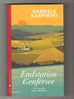 Endstation Genfersee - von Gabriela Kasperski