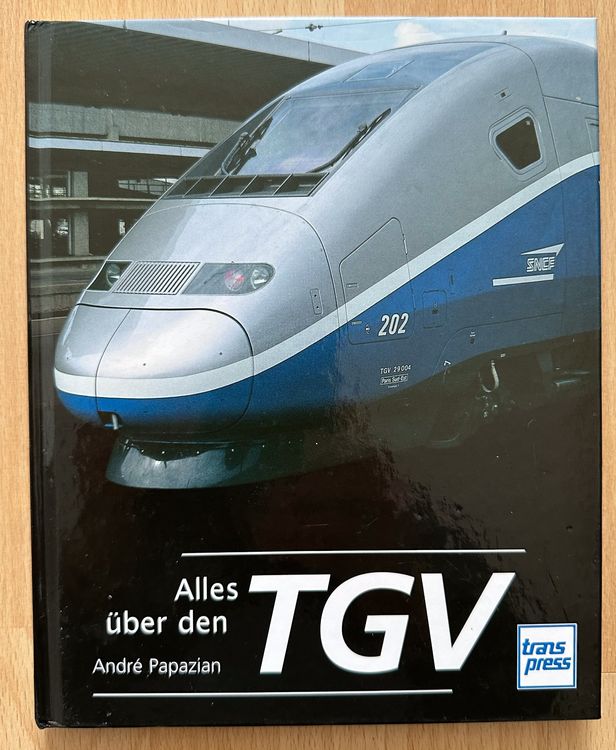 EisenbahnBuch Alles über den TGV Kaufen auf Ricardo