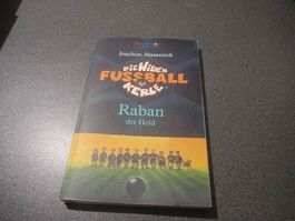 Die Wilden Fussballkerle, Raban der Held