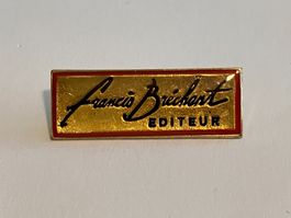 1 Pin Francis Brechant Editeur