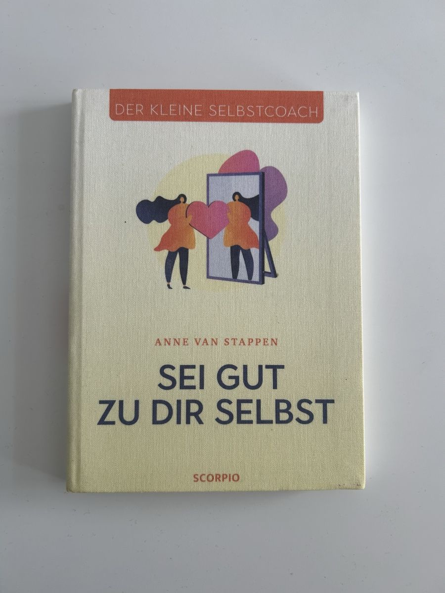 Libri: Sei Gut Zu Dir Selbst, Anne Van Stappen, Buch – Usato da Zürich venduto da Skarpina