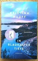 In blaukalter Tiefe - Kristina Hauff