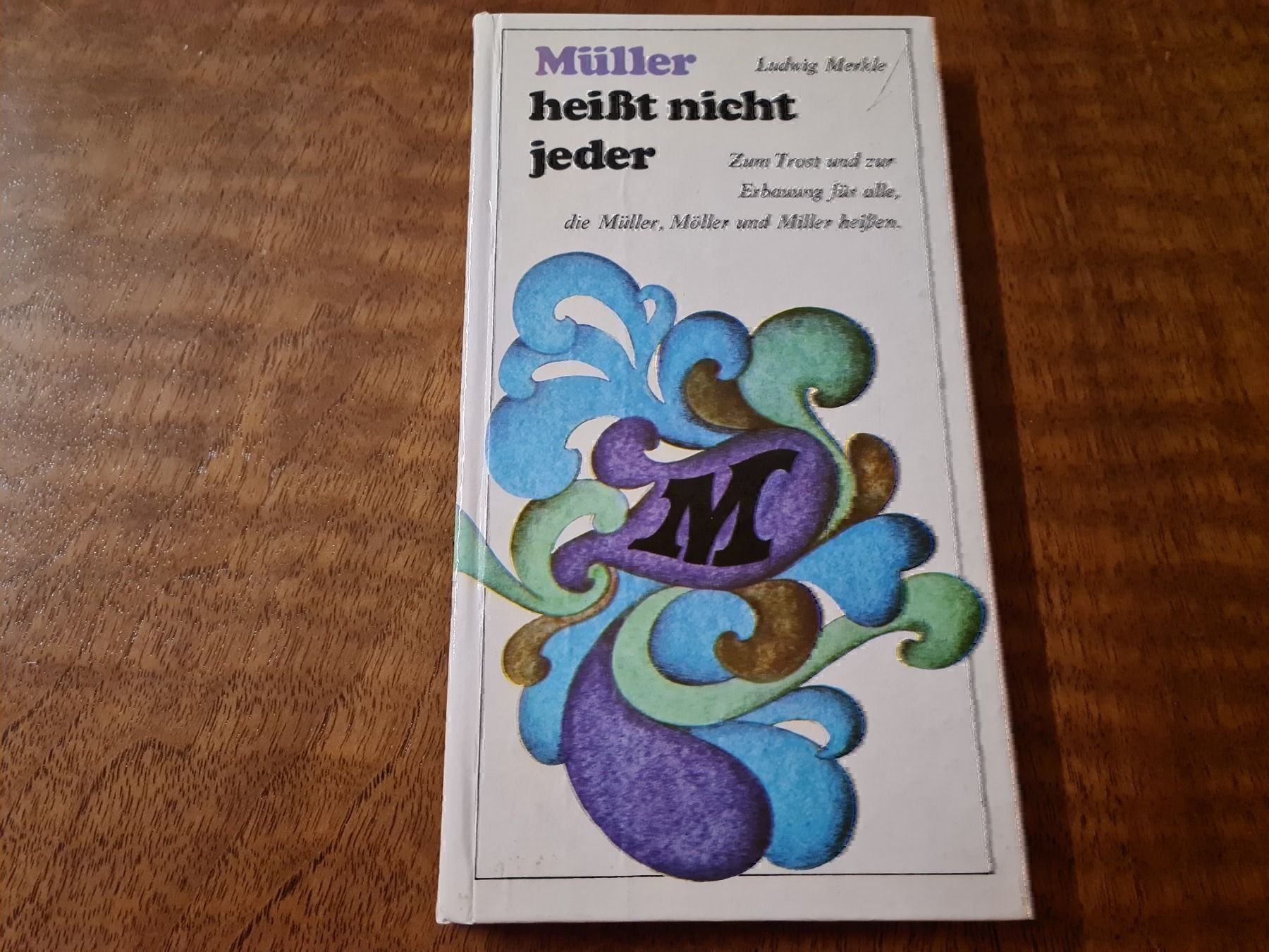Libri: Müller heisst nicht jeder – Usato da Erstfeld venduto da Uhu1980