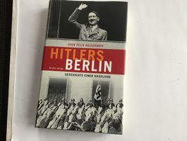 Hitlers Berlin, eine Hassliebe