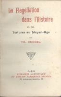 La Flagellation dans l'Histoire ... par Th. Cudgel