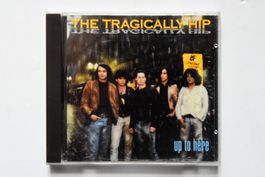 The Tragically Hip - Up To Here