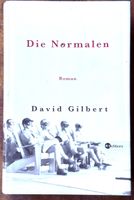 David Gilbert: „Die Normalen“ Roman, gebunden.