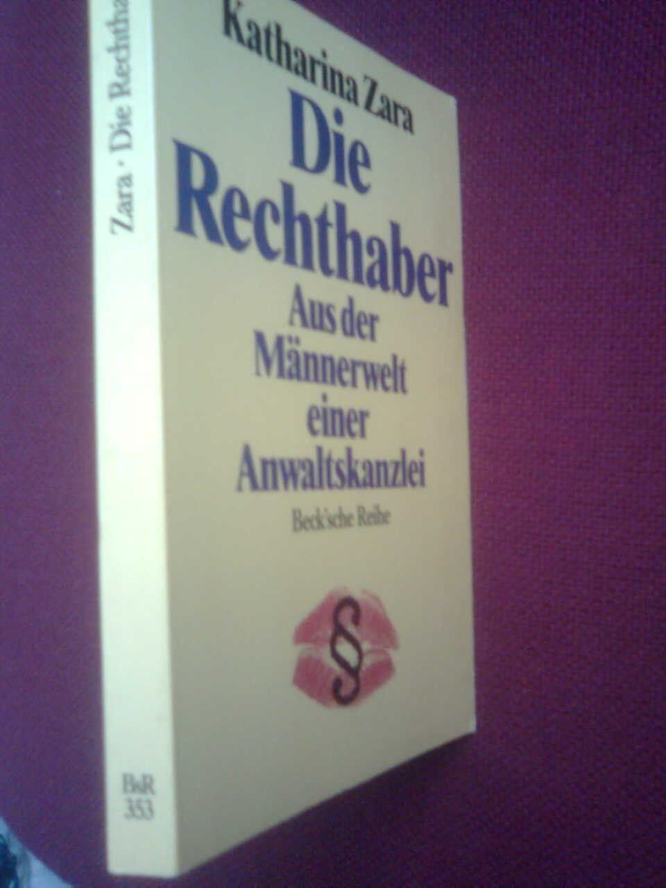 Libri: Katharina Zara Die Rechthaber – Usato da Basel venduto da Alacant 1