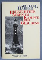 Erleuchtete Augen im Kampfe des Glaubens - Michael Harper