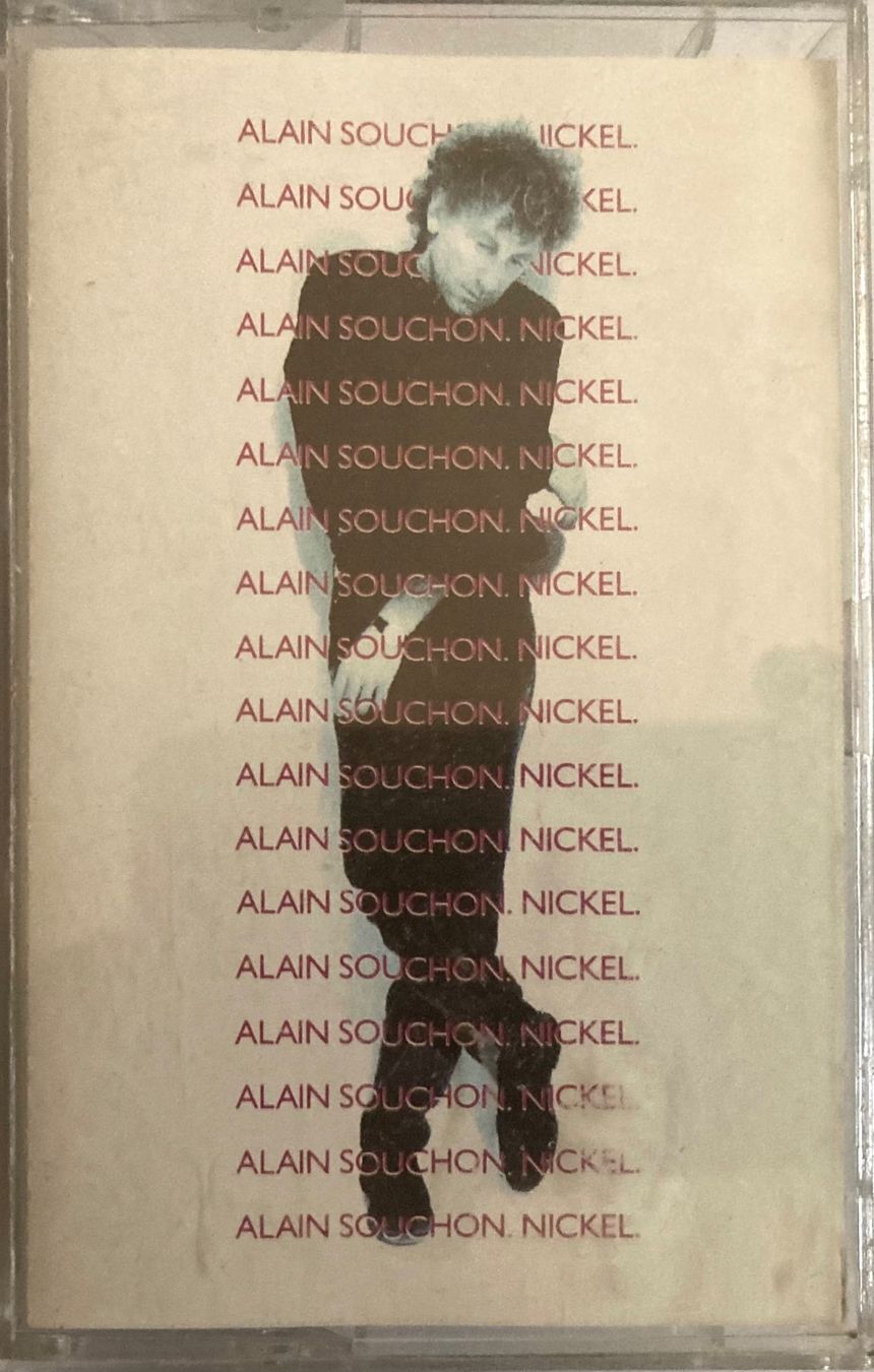Kompaktkassetten: ALAIN SOUCHON - NICKEL – Gebraucht aus Poliez-Pittet von Newtown-Records