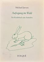 Aufregung im Wald - Ein Kinderbuch zum Ausmalen