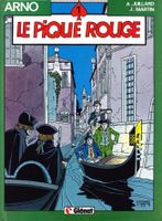 Arno 1. Le pique rouge Jacques Martin et André Juillard