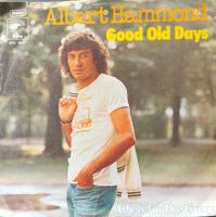 Vinyl Single Albert Hammond - Good Old Days