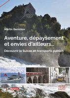 Aventure, dépaysement et envies d'ailleurs ...
