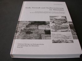 Stadt, Vorstadt und Stadterweiterung im Mittelalter
