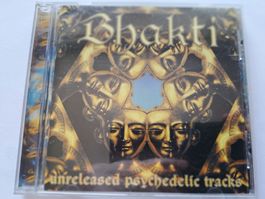 Cd Bhakti - Unrealed psychedelic Tracks ( Goa )