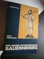 Hans Mühlstein Der grosse schweizerische Bauernkrieg - 1977