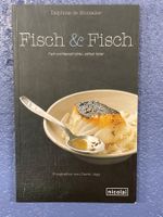 Fisch & Fisch: Fisch & Meeresfrüchte - Einfach Lecker
