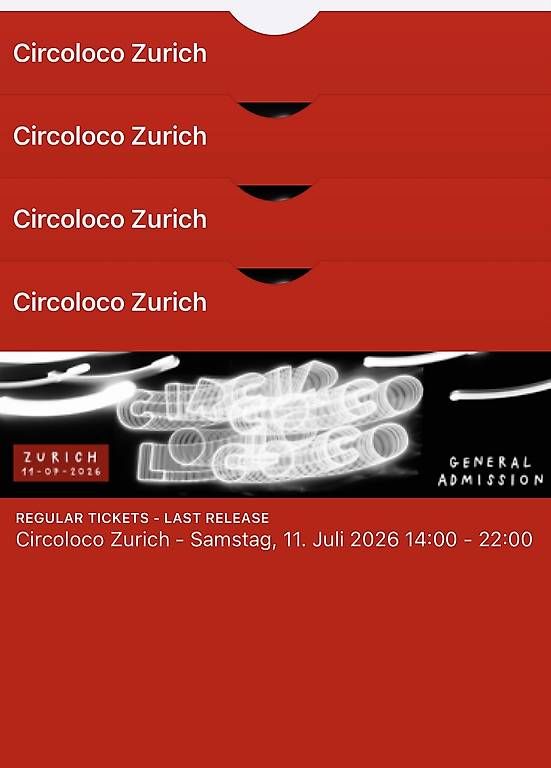 Billets: Circoloco Zürich, Samstag 11.7. – Neuf avec emballage d'origine à Winterthur par m___elle