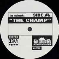 The Mohawks / Lafayette Afro Rockband* – The Champ / Hihache
