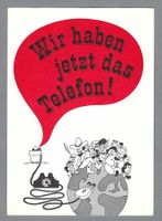 WIR HABEN JETZT DAS TELEFON, AK *