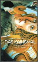U.Brunner; Das Kainsmal & andere Geschichten von der Strasse