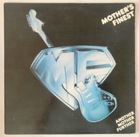 MOTHER'S FINEST - ANOTHER MOTHER FURTHER
