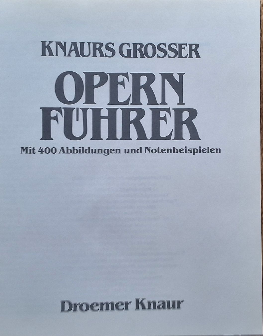 Libri: Knauers Grosser Opernführer – Usato da Oftringen venduto da Waltereg 2