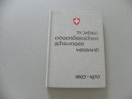 Buch Schwingfest Schwingen Eidg. Schwingerverband 1895 -1970