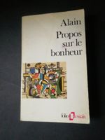 Alain, Propos sur le bonheur, Folio Essais, bonne lecture...