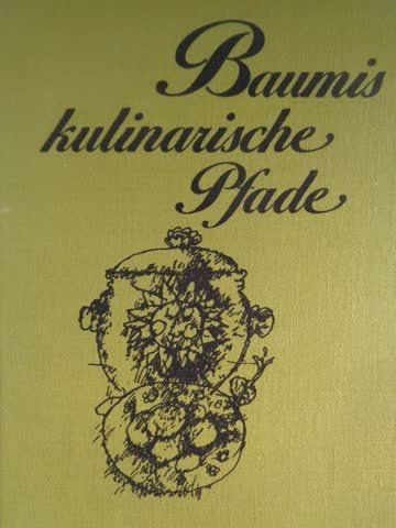 Livres: Baumis kulinarische Pfade – D'occasion à Neuchâtel par Dualseele