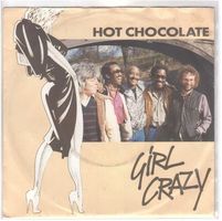 Single7  Hot Chocolate  --  Girl Crazy