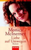 McInerney Monica - Liebe auf Umwegen / Roman
