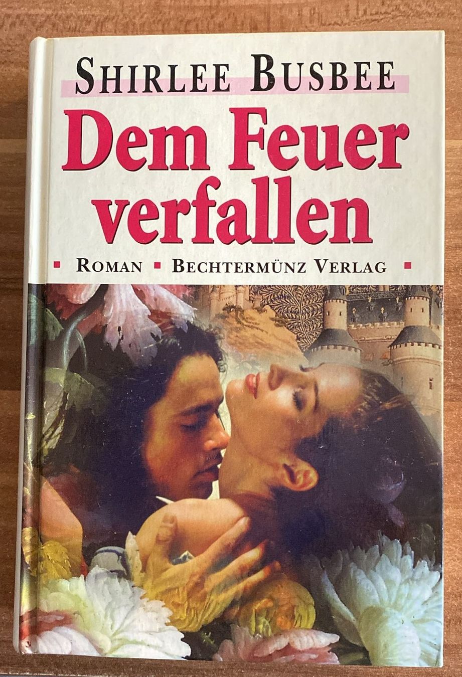 Libri: Dem Feuer verfallen von Shirlee Busbee – Usato da Wagenhausen venduto da FrauLang
