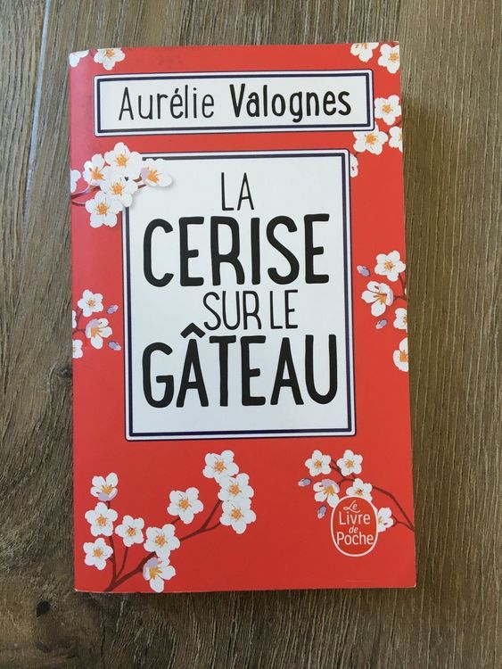 La Cerise Sur Le Gâteau Aurélie Valognes Mazarine 2019 Kaufen Auf Ricardo 