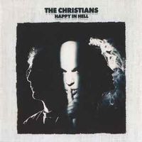 The Christians – Happy In Hell, F14