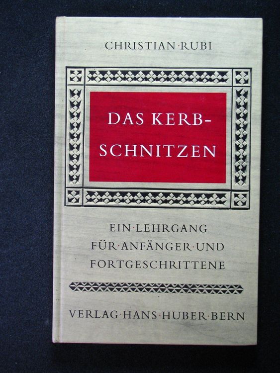 Christian Rubi Das Kerbschnitzen | Kaufen auf Ricardo