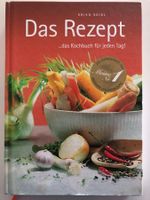 Das Rezept    ...das Kochbuch für jeden Tag!