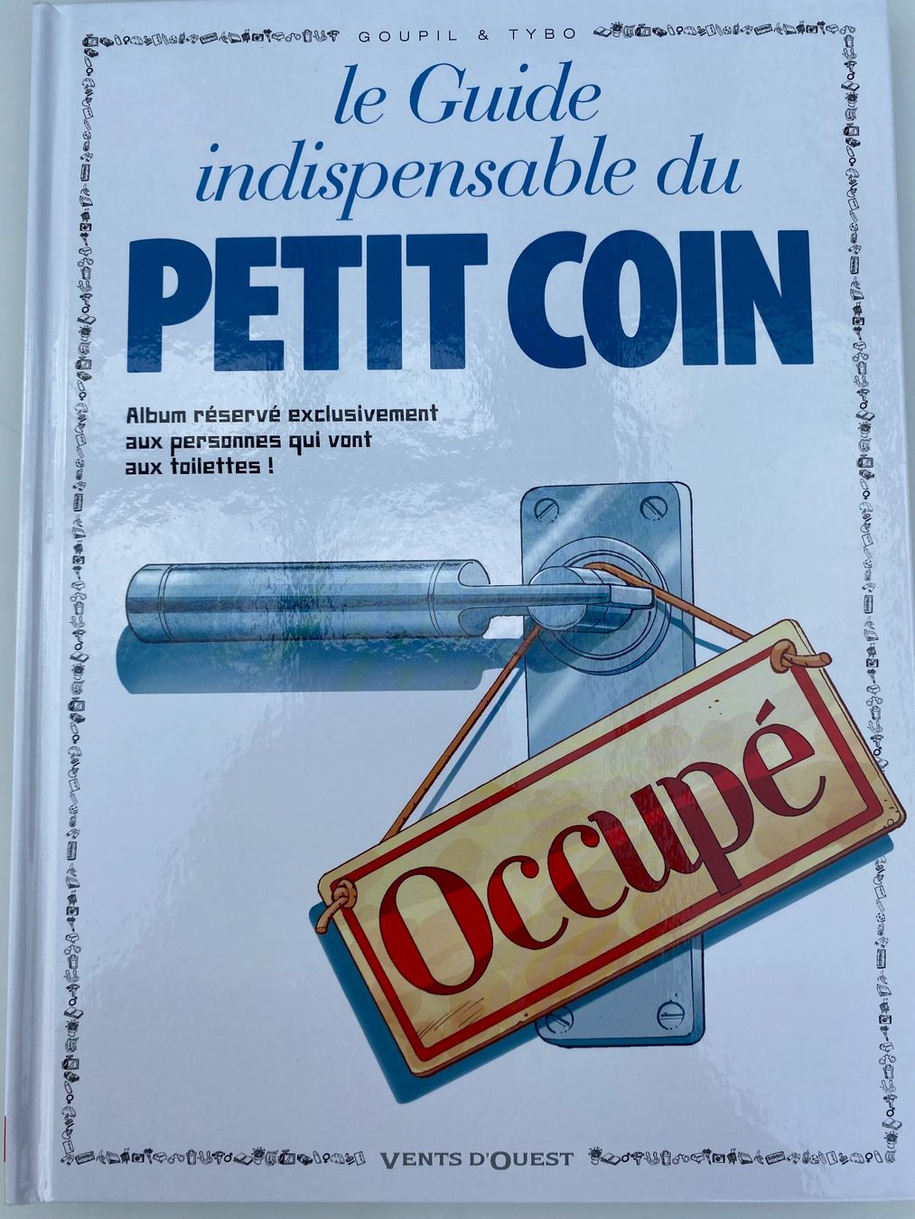Fumetti: Le Guide Indispensable du Petit Coin – Usato da Plan-les-Ouates venduto da Salvatore1995