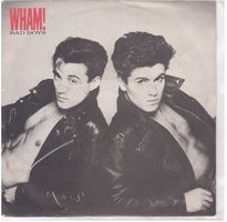 Single7  Wham  --  Bad Boys