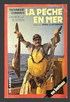 Livre La Pêche en Mer en Bateau J-M Boelle B Doyen 1977