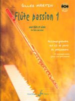 Gilles Martin - Flûte passion 1 - CD inclus